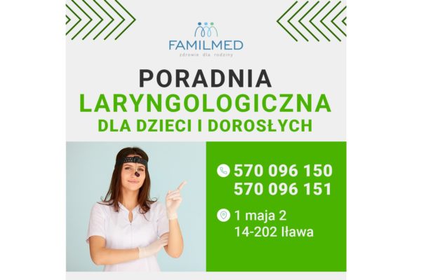 Poradnia Laryngologiczna dzieci/dorośli w Famil-Med