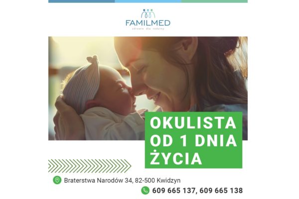 Okulista dziecięcy od 1 dnia życia